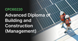 Advanced Diploma of Building and Construction (Management)