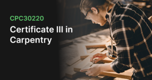 Certificate III in Carpentry