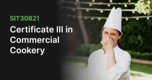 Certificate III in Commercial Cookery